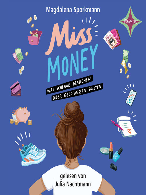 Title details for Miss Money – Was schlaue Mädchen über Geld wissen sollten by Magdalena Sporkmann - Available